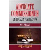 Asia Law House's Advocate Commissioner on Local Investigation by Adv. R. P. Remesan